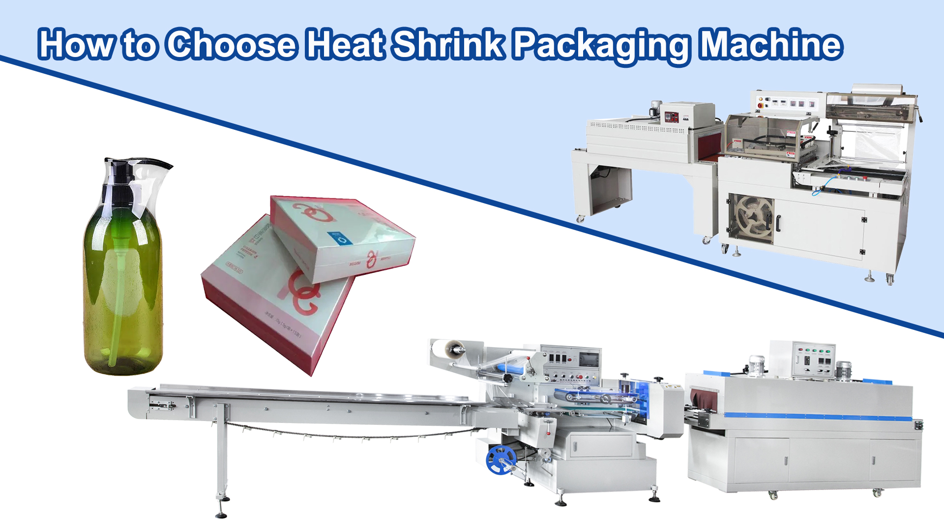 Como escolher uma máquina de embalagem de encolhimento de calor？